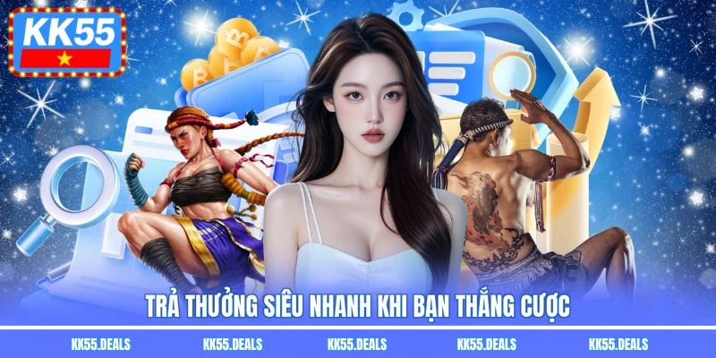 Trả thưởng siêu nhanh khi bạn thắng cược