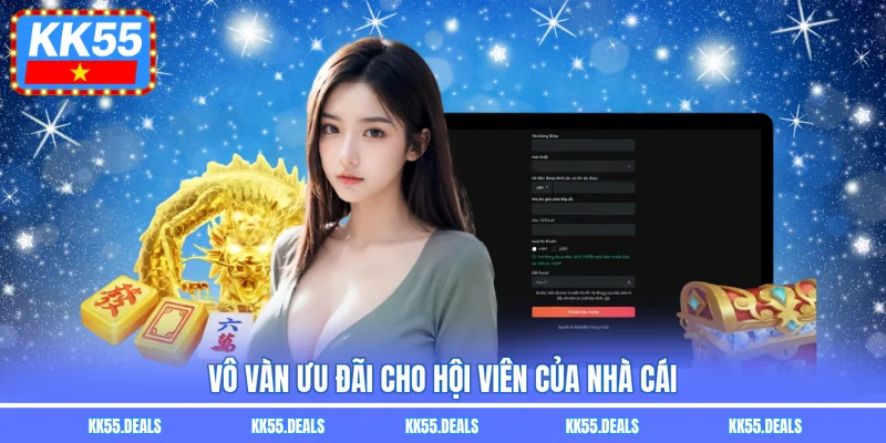 Vô vàn ưu đãi cho hội viên của nhà cái